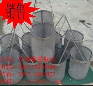 钛网篮+电镀用网篮+TA1